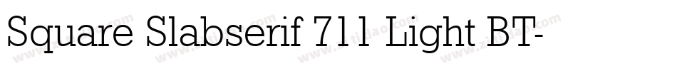 Square Slabserif 711 Light BT字体转换